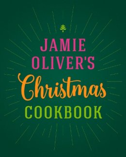 Jamie Oliver - Jamie Oliver's Christmas Cookbook - 9780718183653 - 9780718183653