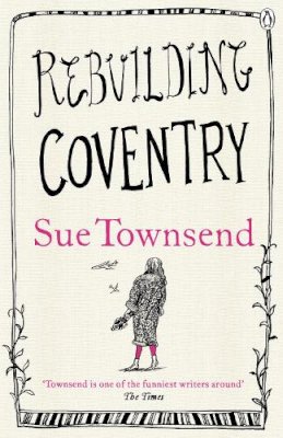 Sue Townsend - Rebuilding Coventry - 9780718194833 - V9780718194833