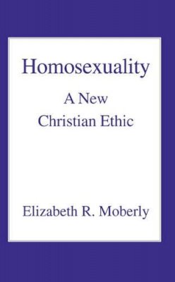 Elizabeth R. Moberly - Homosexuality - 9780718830656 - V9780718830656