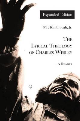 S.T. Kimbrough - Lyrical Theology of Charles Wesley - 9780718893385 - V9780718893385