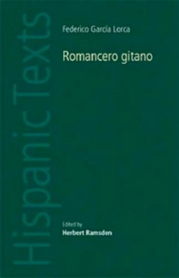 Federico García Lorca - Romancero Gitano: By Frederico García Lorca - 9780719078255 - V9780719078255