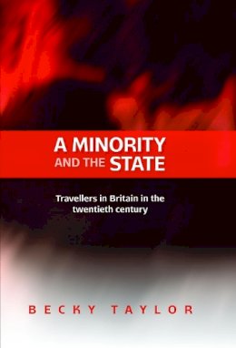 Becky Taylor - Minority and the State - 9780719091261 - V9780719091261