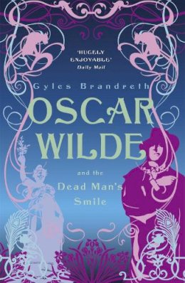 Gyles Brandreth - Oscar Wilde and the Dead Man's Smile - 9780719569906 - V9780719569906