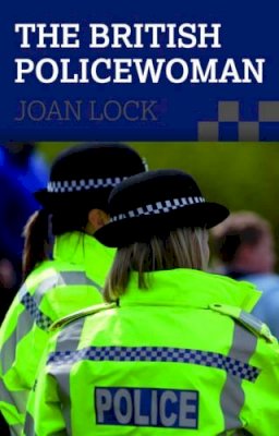 Joan Lock - The British Policewoman - 9780719814228 - V9780719814228