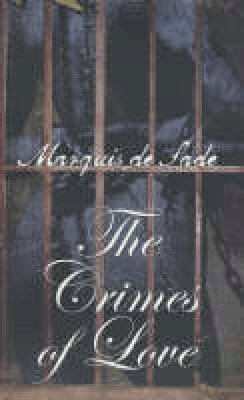 Marquis de Sade - Crimes of Love - 9780720611830 - V9780720611830