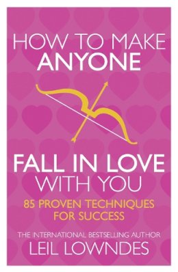 Leil Lowndes - How to Make Anyone Fall in Love with You - 9780722534700 - V9780722534700