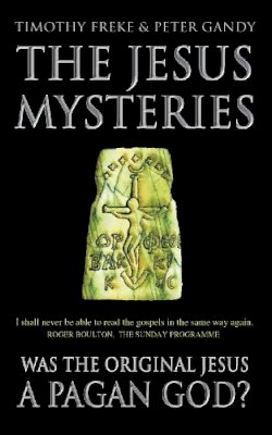 Timothy Freke - The Jesus Mysteries - 9780722536773 - V9780722536773