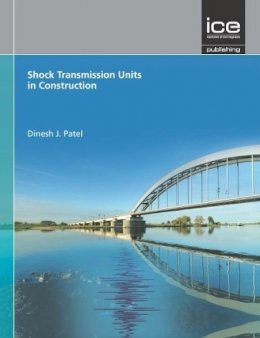 Dinesh Patel - Shock Transmission Units in Construction - 9780727757135 - V9780727757135