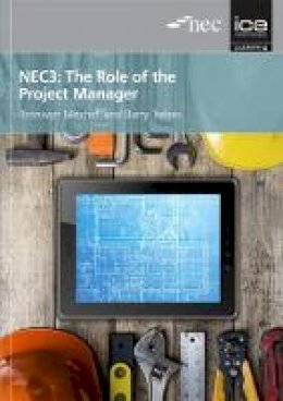 Barry Trebes - NEC3: The Role of the Project Manager - 9780727761354 - V9780727761354