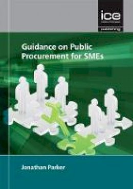 Jonathan Parker - Guidance on Public Procurement for Smes - 9780727761613 - V9780727761613