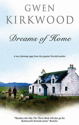 Gwen Kirkwood - Dreams of Home - 9780727867940 - V9780727867940