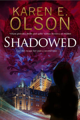 Karen E. Olson - Shadowed: A Thriller - 9780727885999 - V9780727885999