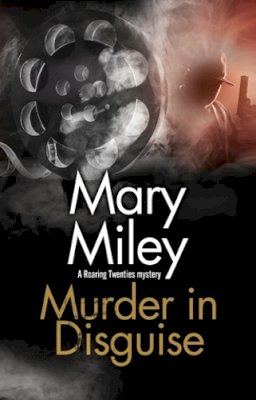 Mary Miley - Murder in Disguise - 9780727887146 - KTG0020020