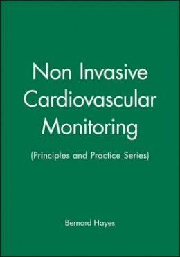 Bernard Hayes - Non-Invasive Cardiovascular Monitoring - 9780727910387 - V9780727910387