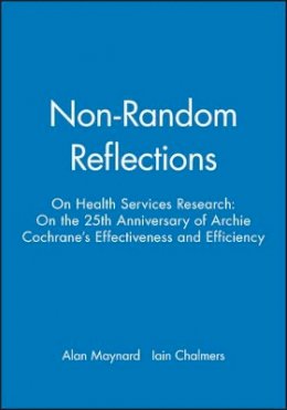 Maynard - Non-random Reflections on Health Services Research - 9780727911513 - V9780727911513