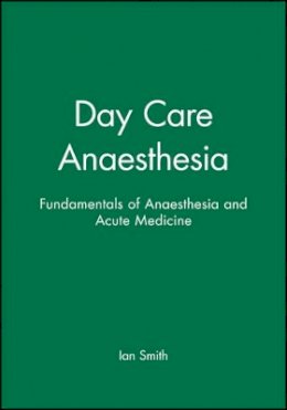 Smith - Day Care Anaesthesia - 9780727914224 - V9780727914224