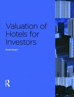 David Harper - Valuation of Hotels for Investors - 9780728205222 - V9780728205222