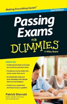 Patrick Sherratt - Passing Exams For Dummies - 9780730304425 - V9780730304425