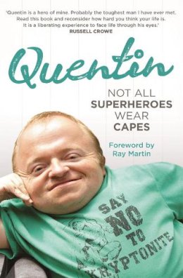 Quentin Kenihan - Not All Superheroes Wear Capes - 9780733635359 - V9780733635359