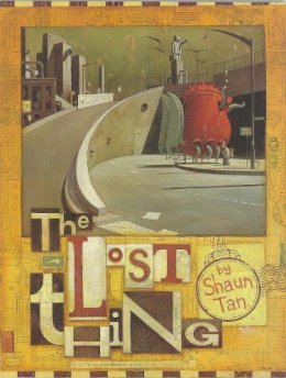 Shaun Tan - THE LOST THING - 9780734411389 - V9780734411389