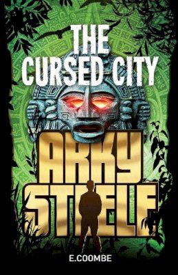 Eleanor Coombe - Arky Steele: The Cursed City (The Official Pokemon Ear) - 9780734411600 - V9780734411600