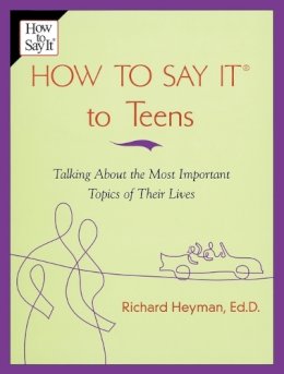 Richard Heyman - How to Say it to Teens - 9780735201880 - V9780735201880