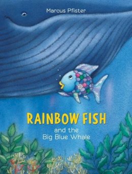 Marcus Pfister  - The Rainbow Fish and the Big Blue Whale - 9780735810099 - V9780735810099