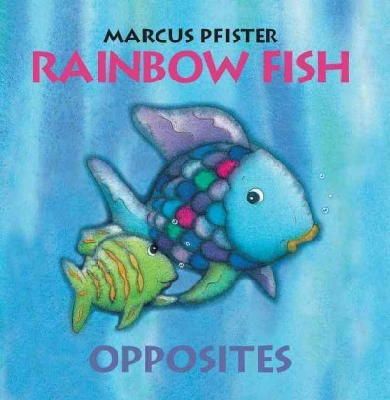 Marcus Pfister - Rainbow Fish Opposites - 9780735841468 - V9780735841468