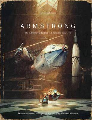 Torben Kuhlmann - Armstrong: The Adventurous Journey of a Mouse to the Moon - 9780735842625 - V9780735842625