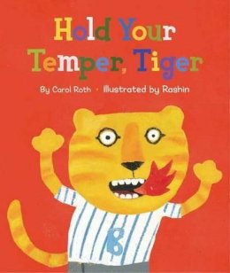 Carol Roth - Hold Your Temper, Tiger - 9780735842748 - V9780735842748