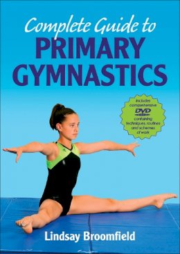 Lindsay Broomfield - Complete Guide to Primary Gymnastics - 9780736086585 - V9780736086585