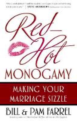 Bill Farrel - Red-Hot Monogamy: Making Your Marriage Sizzle - 9780736916080 - V9780736916080