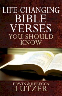 Erwin W. Lutzer - Life-changing Bible Verses You Should Know - 9780736939522 - V9780736939522