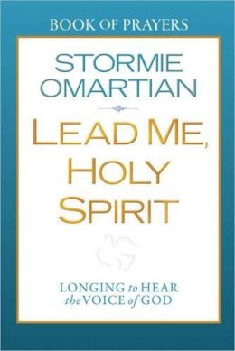 Stormie Omartian - Lead Me, Holy Spirit Book of Prayers - 9780736947794 - V9780736947794