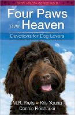 M. R. Wells - Four Paws from Heaven: Devotions for Dog Lovers - 9780736949521 - V9780736949521