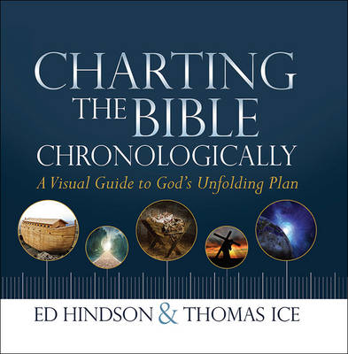 Ed Hindson - Charting the Bible Chronologically: A Visual Guide to God's Unfolding Plan - 9780736964371 - V9780736964371