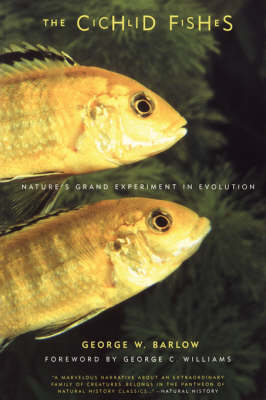 George Barlow - The Cichlid Fishes: Nature's Grand Experiment In Evolution - 9780738205281 - V9780738205281