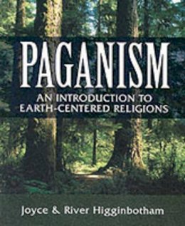 River Higginbotham - Paganism: An Introduction to Earth-centered Religions - 9780738702223 - V9780738702223