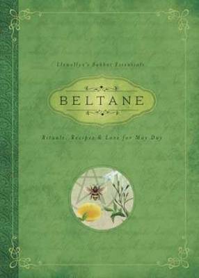 Melanie Marquis - Beltane: Rituals, Recipes and Lore for May Day: Llewellyn´s Sabbat Essentials Book 2 - 9780738741932 - V9780738741932