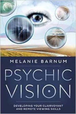 Melanie Barnum - Psychic Vision - 9780738746234 - V9780738746234