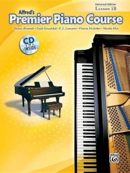 Dennis Alexander - Alfred´s Premier Piano Course Lesson Book 1B: Universal Edition - 9780739037577 - V9780739037577