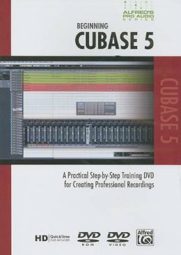 N/A - Alfred's Pro-audio -- Cubase: A Practical Step-by-step Training Dvd for Creating Professional Recordings (Alfred's Pro-Audio Series) - 9780739064054 - V9780739064054