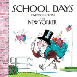 Robert Mankoff - School Days: Cartoons from the New Yorker - 9780740792021 - V9780740792021