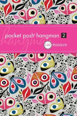 The Puzzle Society - Pocket Posh Hangman 2: 120 Puzzles - 9780740797637 - V9780740797637