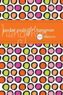 The Puzzle Society - Pocket Posh Girl Hangman: 100 Puzzles - 9780740798610 - V9780740798610