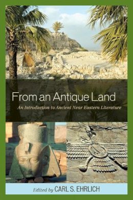 Carl S. . Ed(S): Ehrlich - From an Antique Land - 9780742543355 - V9780742543355