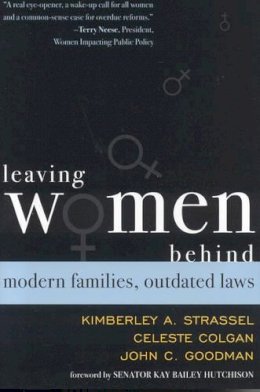 Colgan, Celeste; Goodman, James C.; Strassel, Kim - Leaving Women Behind - 9780742545458 - V9780742545458