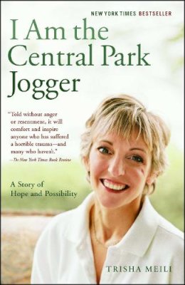 Trisha Meili - I Am the Central Park Jogger: A Story of Hope and Possibility - 9780743244381 - V9780743244381