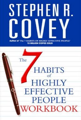 Stephen R. Covey - 7 Habits of Highly Effective People (Workbook) - 9780743268165 - 9780743268165