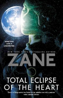 Zane - Total Eclipse of the Heart: A Novel - 9780743499309 - V9780743499309